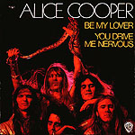 BE MY LOVER b/w YOU DRIVE ME NERVOUS