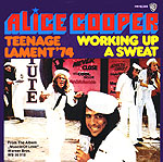 TEENAGE LAMENT '74 b/w WORKING UP A SWEAT